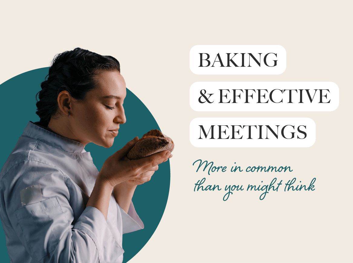 Baking and Meetings